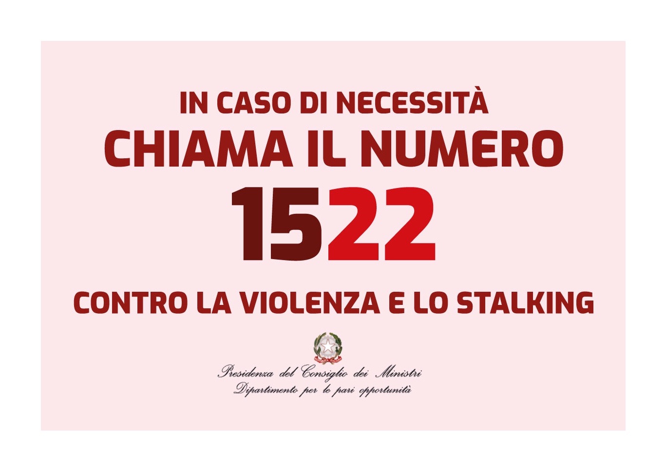 In caso di necessità chiama il numero 1522 contro la violenza e lo stalking