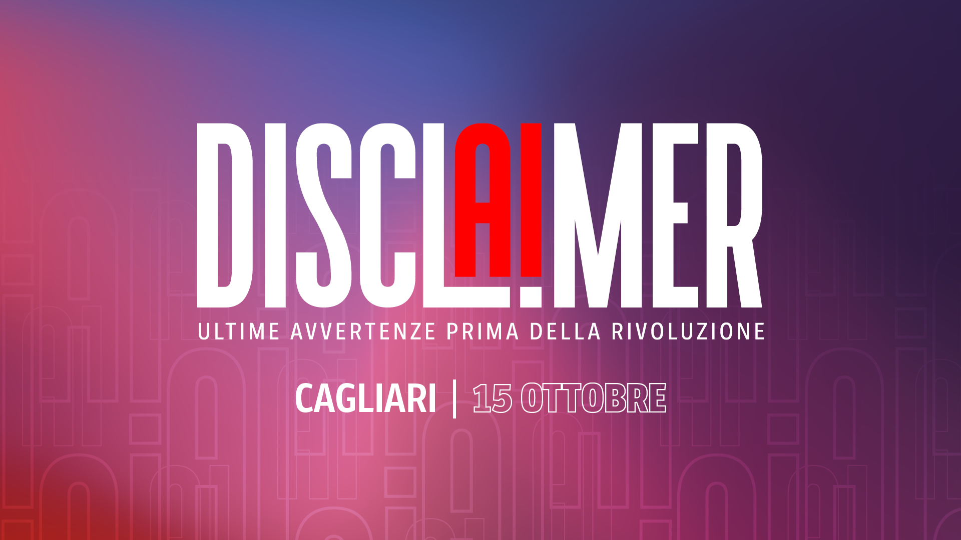 Grafica dell'iniziativa Disclaimer – Cagliari, 15 ottobre 2026.