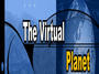 The Virtual Planet